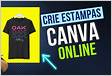 Criar Camisetas com Estampas Online Canv